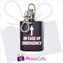 Load image into Gallery viewer, Black mini hip flask on a keyring with the words In case of Emergency on it as produced by Photogifts.co.uk