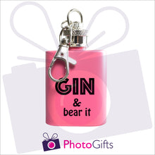 Load image into Gallery viewer, Pink mini hip flask on a keyring with the words Gin and bear it as produced by Photogifts.co.uk
